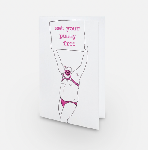 Gay Bear Set Your Pussy Free Card / Funny Card / Women Empowerment / Women's Choice / Body Positivity / Pro Choice / Feminist Card