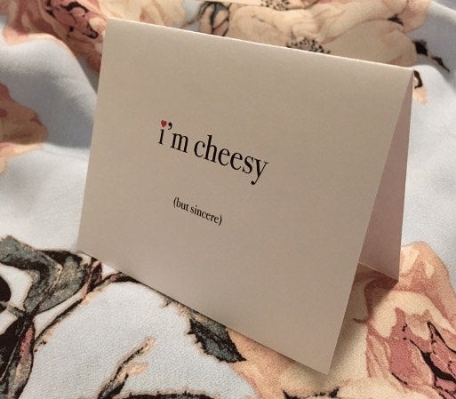 I'm cheesy (but sincere) card/Romantic Card/Funny Card/Cute Card/Sweet Card/Christmas Card/Couple Card/Cheesy Card/Sincere