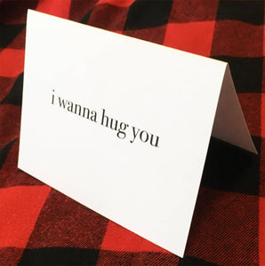 I wanna hug you card/Funny Valentine/Cute Valentine/Friendship Card/Cute Card/Hilarious Card/Love/Sorry for your loss/hugs