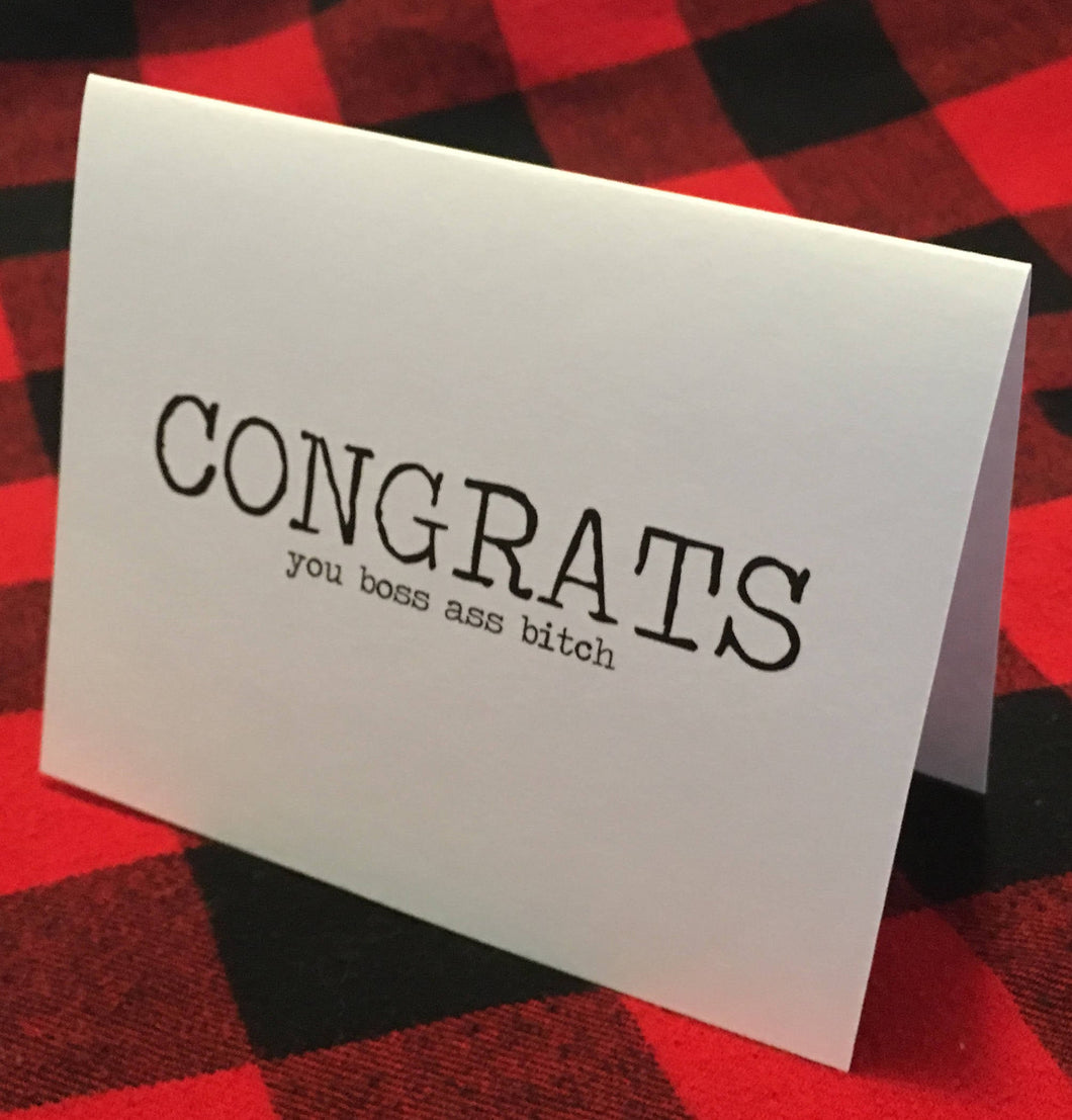 Congrats you boss a** bitch card/Achievement/Congratulations/Graduation/Goal/Setting Record/Promotion/Boss