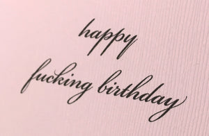 Happy Fucking Birthday Pink Card/Funny Birthday/Sassy Birthday/Funny Birthday Card/Rude Birthday Card/Hilarious Birthday Card