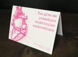 You make my heart skip a beat card // You give me premature ventricular contractions // Valentines Day Card // Romantic Card // Funny Love