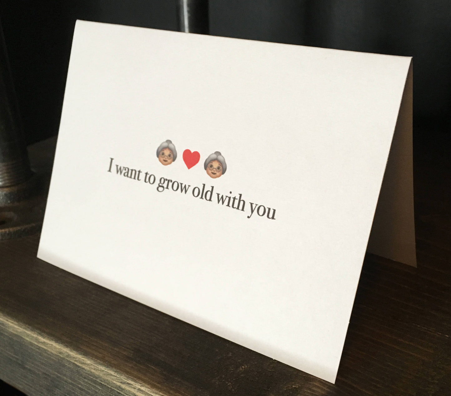 Grow Old With You Card