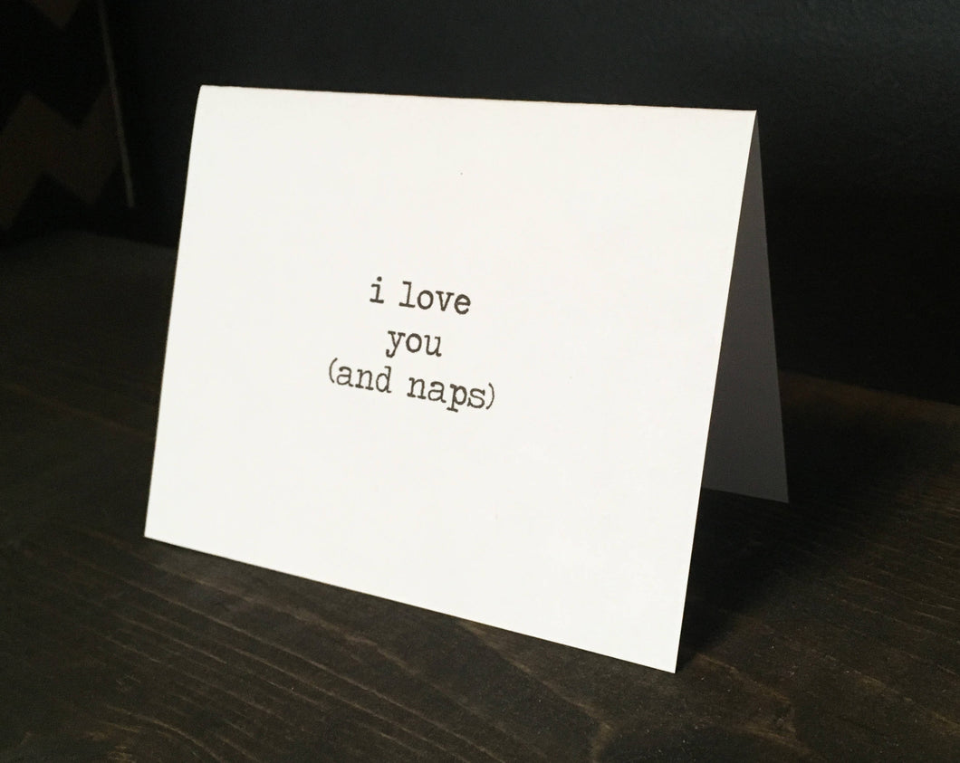 I love you and naps card // Funny Valentine Card // Valentines Card // Funny Anniversary Card // Friendship Valentine Card