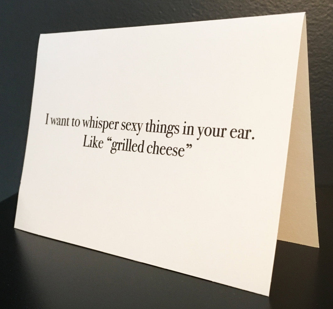 Whisper sexy things in your ear. Like "grilled cheese" card // Valentine's Day Card // Notecard // Love // Romantic Card // Funny