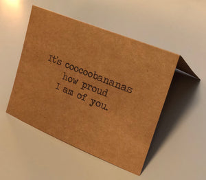 It&#39;s coocoobananas how proud of you I am/Graduation/Accomplishment/Proud of you gift/Promotion/Card for friend/Proud