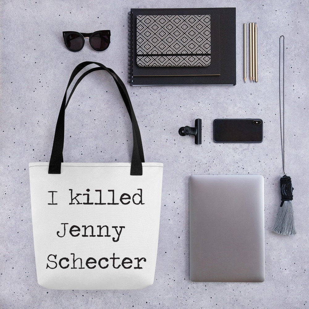 I killed Jenny Schecter Tote Bag