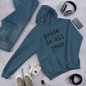 Pride Is All Year Unisex Hoodie/Christmas Pride Shirt/Birthday Pride Gift/Winter LGBTQ/Gay Sweatshirt/Cool Gay Shirt Pride Present