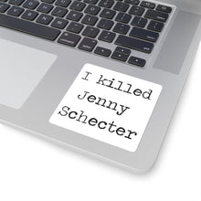 I killed Jenny Schecter L Word Sticker/The L Word/Lesbian Gift/Funny Lesbian Gift/Lesbian Present/Lesbian Sticker/Pride/Queer