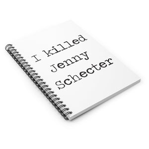 I killed Jenny Schecter L Word Spiral Notebook - Ruled Line/The L Word/Lesbian Gift/Lesbian Journal/Lesbian Present/Pride/Queer