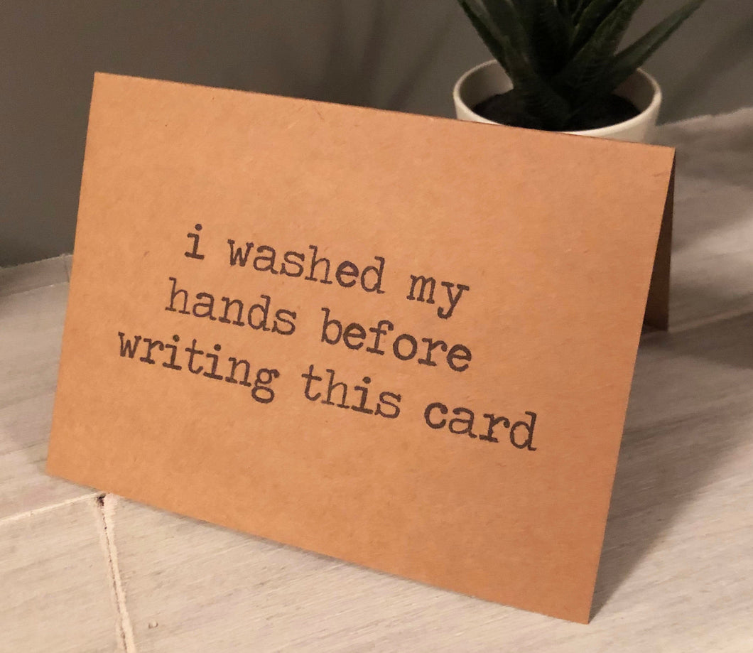 I washed my hands before writing this card/Funny Anniversary/Love Romantic Card/Husband Wife Card/Miss you Funny Gift/Mother's Day