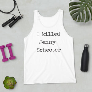 I killed Jenny Schecter Unisex Tank Top/The L Word/Jenny Schecter/Lesbian Shirt/LGBTQ/LGBT/Gay Tee Lesbian T-Shirt Generation Q