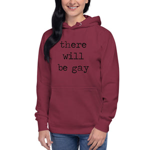 There Will Be Gay Unisex Hoodie/Pride Valentine/Funny Hoodie/Two Brides/LGBTQ Love Art/LGBTQ Pride Gay Wedding Queer Equality