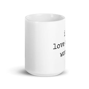 I Love When Women Mug/I love when woman/Cup/Feminist Birthday/WLW/Lesbian Gift/Lesbian Art/LGBTQ/Funny Valentine Art/Queer