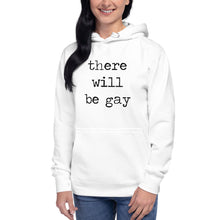 There Will Be Gay Unisex Hoodie/Pride Valentine/Funny Hoodie/Two Brides/LGBTQ Love Art/LGBTQ Pride Gay Wedding Queer Equality