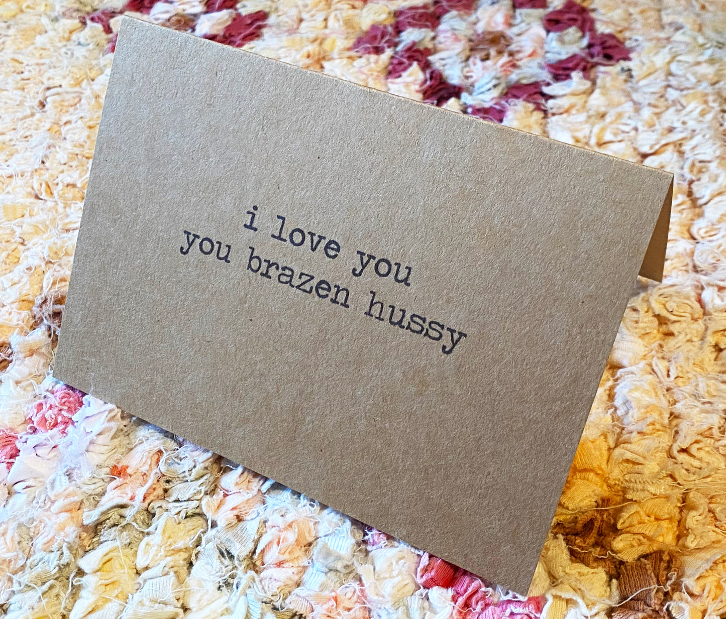 Brazen Hussy Card