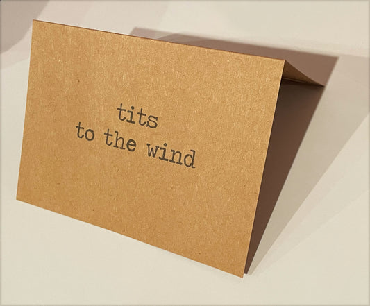 Tits To The Wind Card